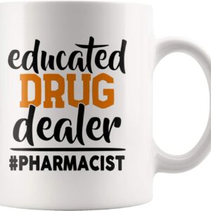 panvola educated drug dealer funny sarcastic pharmacist pharmacy tech nursing student graduate nurse doctor dr ceramic mug (11 oz)