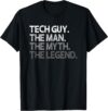 Tech Guy Gift The Man Myth Legend T-Shirt
